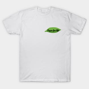 Vegan for life T-Shirt